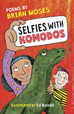 Selfies With Komodos - Brian Moses [KSIĄŻKA]