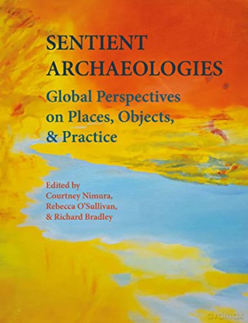 Sentient Archaeologies - Courtney Nimura [KSIĄŻKA]