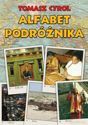 Alfabet Podróżnika - Tomasz Cyrol [KSIĄŻKA]