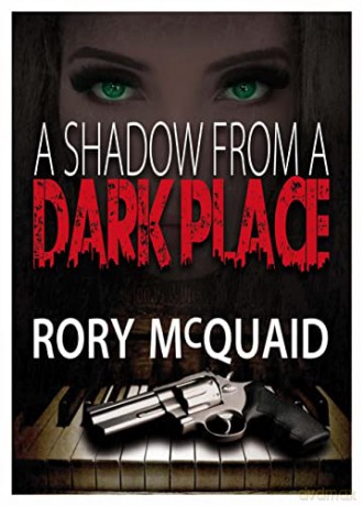 Shadow From A Dark Place - Rory McQuaid [KSIĄŻKA]