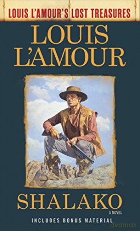 Shalako Louis Lamours Lost Treasures - Louis L'Amour [KSIĄŻKA]