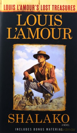 Shalako Louis Lamours Lost Treasures - Louis L'Amour [KSIĄŻKA]