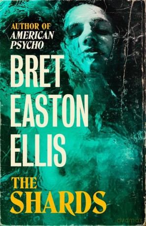 Shards - Bret Easton Ellis [KSIĄŻKA]