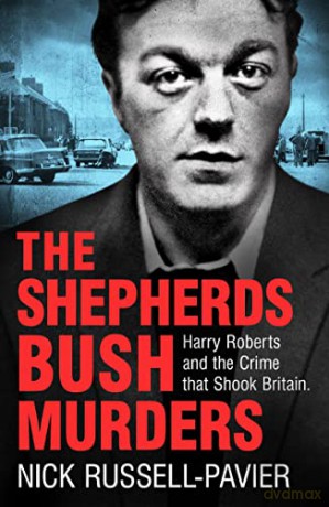 Shepherds Bush Murders - Nick Russell-Pavier [KSIĄŻKA]