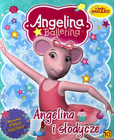 Angelina Ballerina Activity Nr 10 Angelina I Słodycze [KSIĄŻKA]