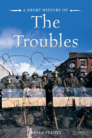 Short History Of The Troubles - Brian Feeney [KSIĄŻKA]