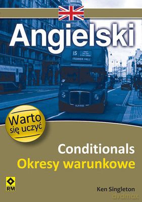 Angielski Conditionalis Okresy Warunkowe - Ken Singleton [KSIĄŻKA]