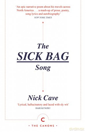Sick Bag Song - Nick Cave [KSIĄŻKA]