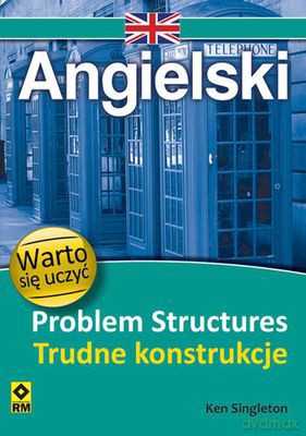 Angielski Problem Structures Trudne Konstrukcje - Ken Singleton [KSIĄŻKA]