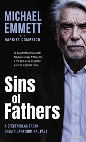 Sins Of Fathers A Spectacular Break From - Michael Emmett with Harriet Compston [KSIĄŻKA]