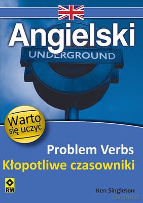 Angielski Problem Verbs Kłopotliwe Czasowniki - Ken Singleton [KSIĄŻKA]