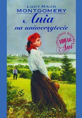 Ania Na Uniwersytecie - Lucy Maud Montgomery [KSIĄŻKA]