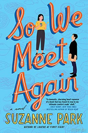 So We Meet Again A Novel - Suzanne Park [KSIĄŻKA]