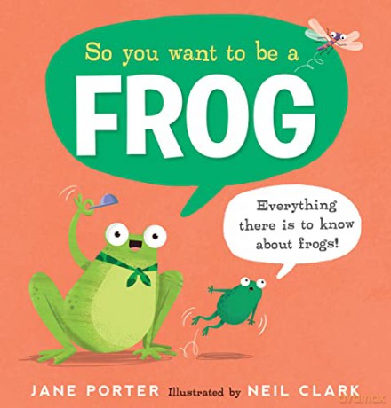 So You Want To Be A Frog - Jane Porter [KSIĄŻKA]