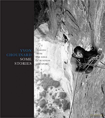 Some Stories - Yvon Chouinard [KSIĄŻKA]