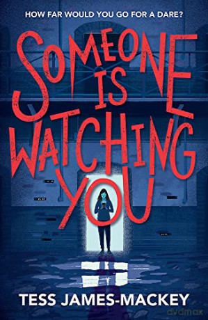 Someone Is Watching You - Tess James-Mackey [KSIĄŻKA]