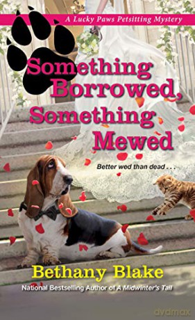 Something Borrowed Something Mewed - Bethany Blake [KSIĄŻKA]