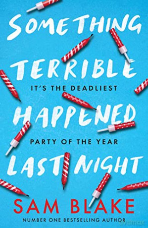 Something Terrible Happened Last Night - Sam Blake [KSIĄŻKA]