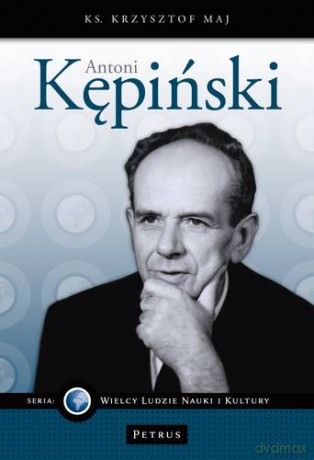 Antoni Kępiński - Krzysztof Maj [KSIĄŻKA]