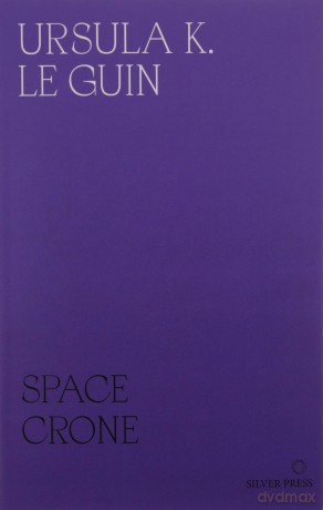 Space Crone - Ursula K. Le Guin [KSIĄŻKA]