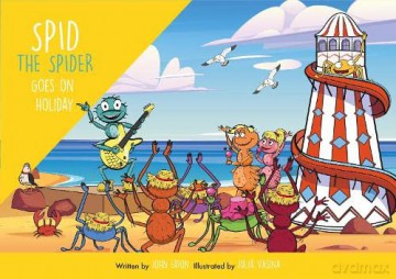 Spid The Spider Goes On Holiday - John Eaton [KSIĄŻKA]