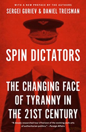 Spin Dictators Changing Face Of Tyranny - Daniel Treisman [KSIĄŻKA]