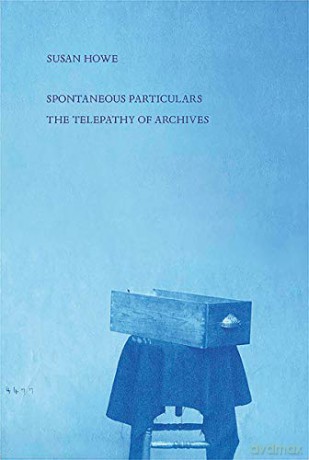 Spontaneous Particulars 8211 Telepat - Susan Howe [KSIĄŻKA]