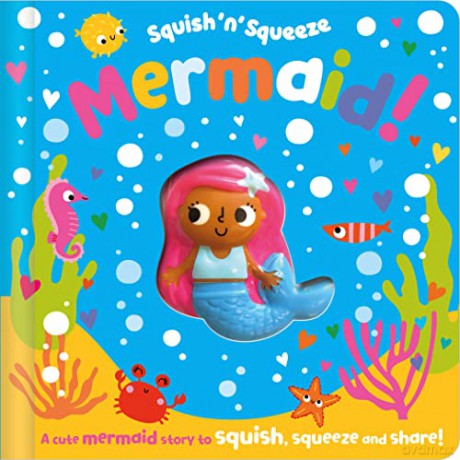 Squish N Squeeze Mermaid - Christie Hainsby [KSIĄŻKA]