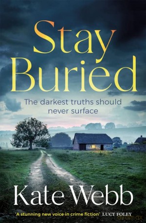 Stay Buried - Kate Webb [KSIĄŻKA]