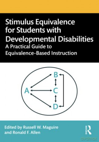 Stimulus Equivalence For Students With D - Russell W. Maguire [KSIĄŻKA]