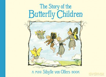 Story Of The Butterfly Children - Sibylle von Olfers [KSIĄŻKA]
