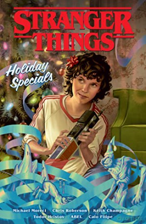 Stranger Things Holiday Specials - Moreci [KSIĄŻKA]