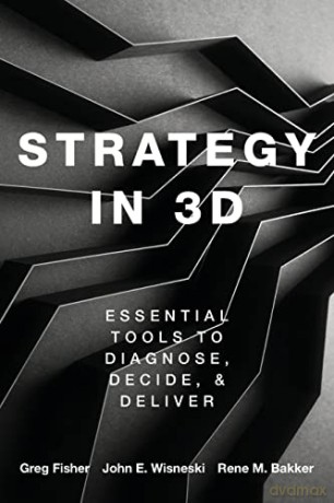 Strategy In 3d Essential Tools To Diagno - Greg Fisher [KSIĄŻKA]