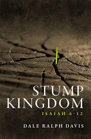 Stump Kingdom - Dale Ralph Davis [KSIĄŻKA]