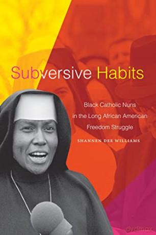 Subversive Habits - Shannen Dee Williams [KSIĄŻKA]