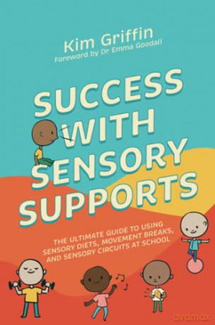 Success With Sensory Supports - Kim Griffin [KSIĄŻKA]