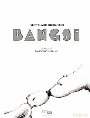 Bangsi Tw - Hubert Klimko-Dobrzaniecki [KSIĄŻKA]