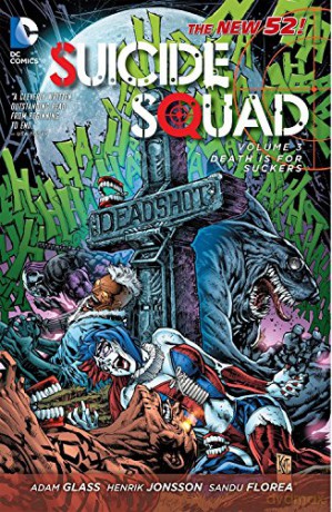 Suicide Squad Volume 3 Death Is For Suck - Adam Glass [KSIĄŻKA]