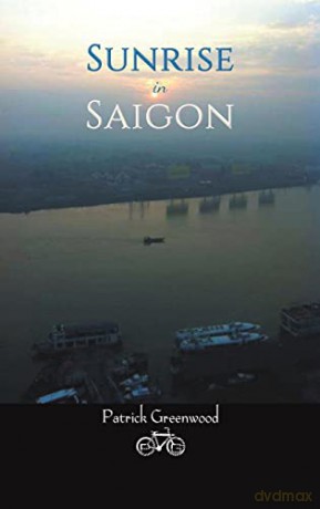 Sunrise In Saigon - Patrick Greenwood [KSIĄŻKA]