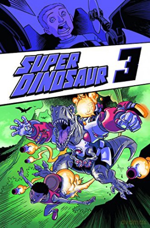 Super Dinosaur Volume 3 Tp - Robert Kirkman [KSIĄŻKA]