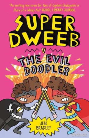 Super Dweeb V The Evil Doodler Book 3 - Jess Bradley [KSIĄŻKA]