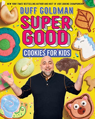Super Good Cookies For Kids Hb - Duff Goldman [KSIĄŻKA]