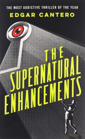 Supernatural Enhancements - Edgar Cantero [KSIĄŻKA]