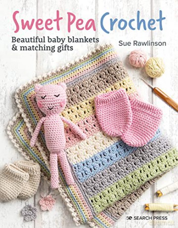 Sweet Pea Crochet - Sue Rawlinson [KSIĄŻKA]