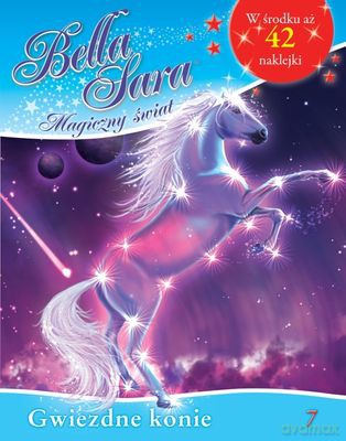 Bella Sara Magiczny Świat Nr 7 Gwiezdne Konie [KSIĄŻKA]