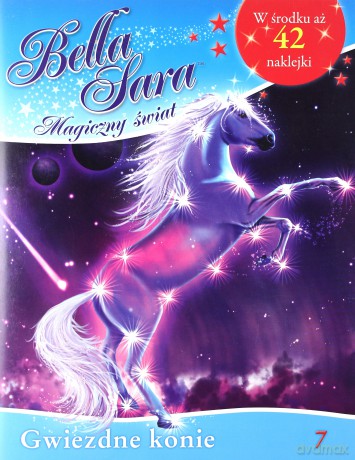 Bella Sara Magiczny Świat Nr 7 Gwiezdne Konie [KSIĄŻKA]