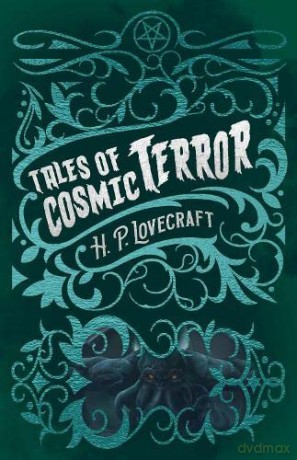 Tales Of Cosmic Terror - H. P. Lovecraft [KSIĄŻKA]