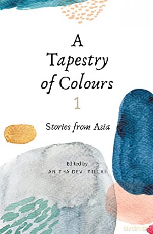 Tapestry Of Colours Vol 1 - Anitha Devi Pillai [KSIĄŻKA]