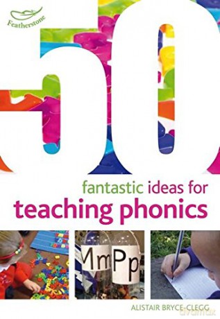 Teaching Phonics - Alistair Bryce-Clegg [KSIĄŻKA]