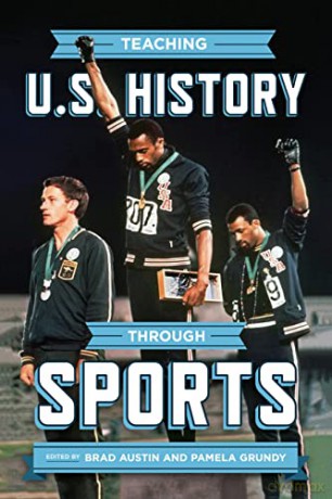 Teaching U.S. History Through Sports [KSIĄŻKA]